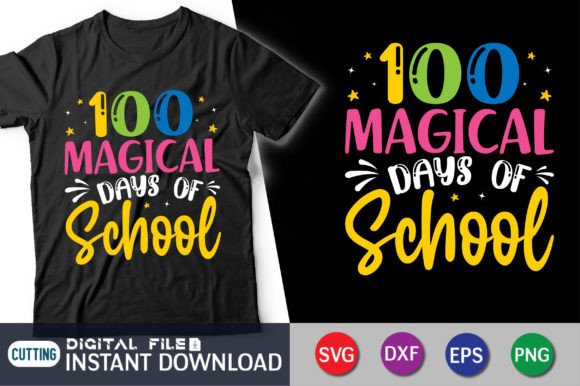 100 Magical Days of School T-Shirt: Graphics for Crafts & Branding