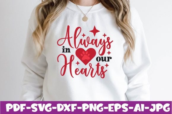 Always in Our Hearts – T-Shirt Designs & Graphics