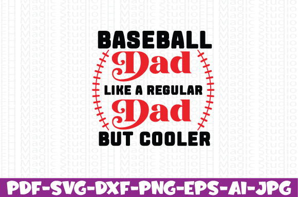 Baseball Dad Graphics for T-Shirt Designs and Blog Visuals
