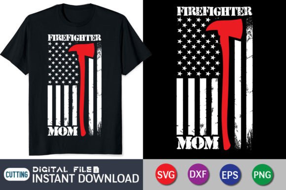 Firefighter Mom American Flag T-Shirt Graphics & Designs