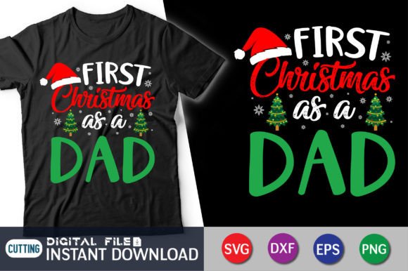 First Christmas As a Dad T-Shirt Graphics for Handmade Sellers