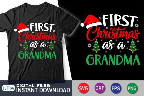 First Christmas As Grandma T-Shirt Graphics & Designs