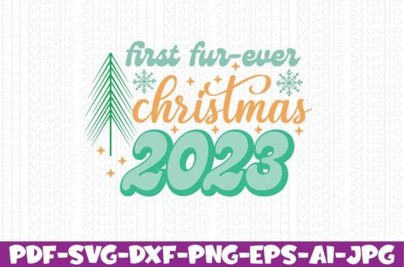 First Fur-ever Christmas 2023 Graphics Review for T-Shirt Designs