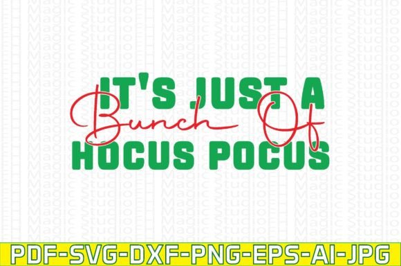 It’s Just a Bunch of Hocus Pocus Graphics & T-Shirt Designs Review