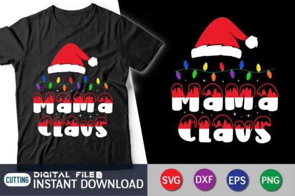 Mama Claus Svg & Mama Christmas Cut Graphics for T-Shirt Designs