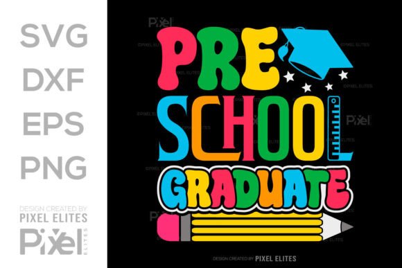 Preschool Graduate SVG: Graphics Review for T-Shirt Designs
