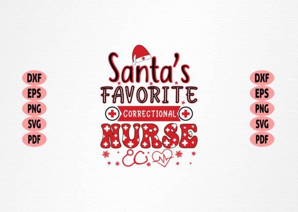 Santa’s Favorite Correctional Nurse Graphics & T-Shirt Designs